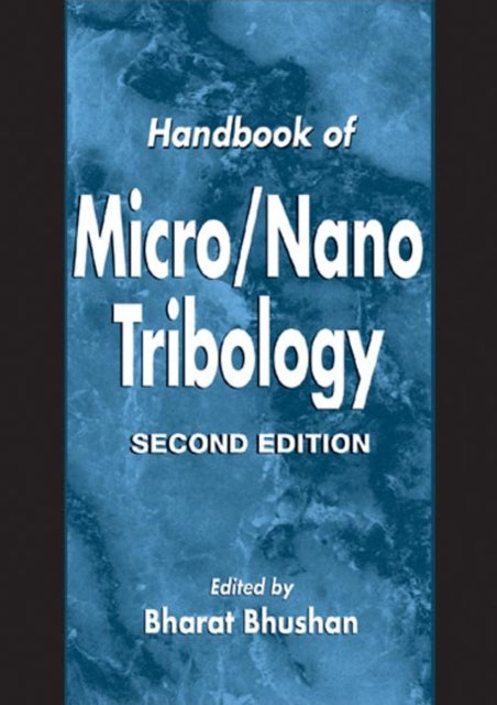 Book cover of: Handbook of Micro/Nano Tribology. By: Bharat Bhushan