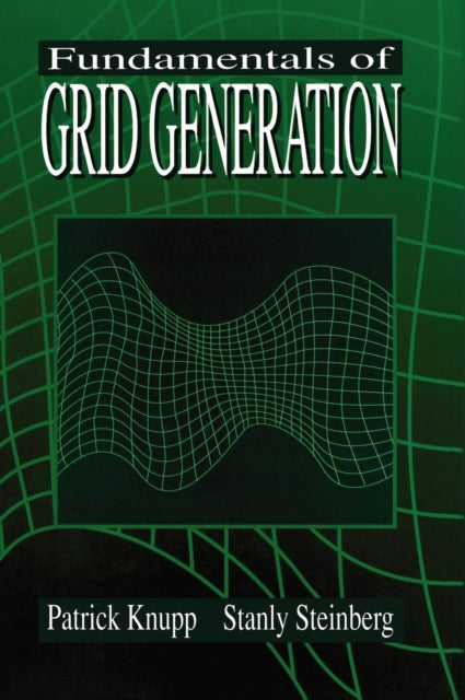 Book cover of: Fundamentals of Grid Generation