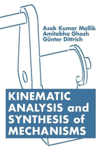 Book cover of: Kinematic Analysis and Synthesis of Mechanisms