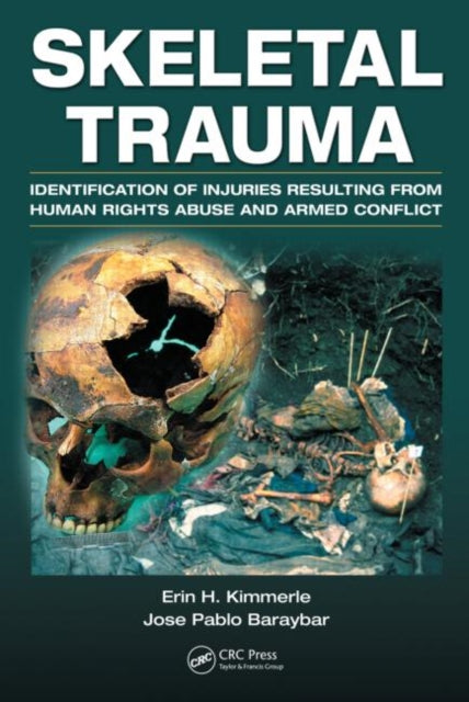 Book cover of: Skeletal Trauma. By: Erin H. Kimmerle