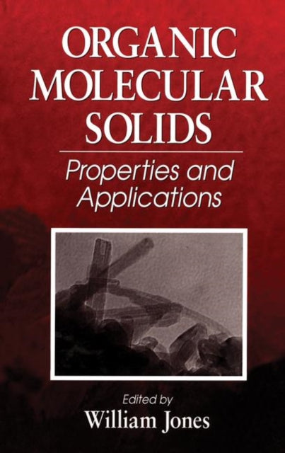 Book cover of: Organic Molecular Solids. By: William Jones