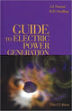 Book cover of: Guide to Electric Power Generation, Third Edition