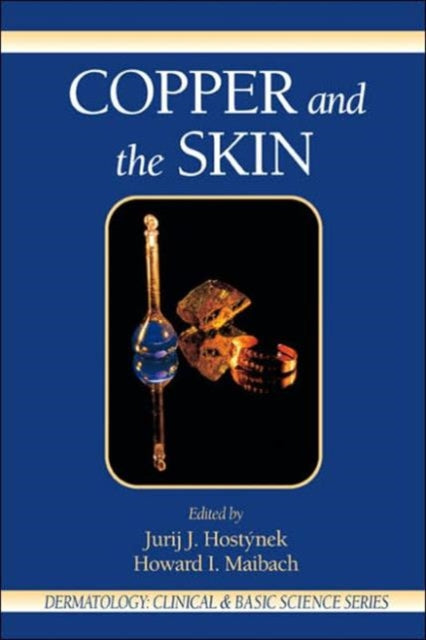 Book cover of: Copper and the Skin. By: Jurij J. Hostynek