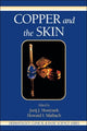 Book cover of: Copper and the Skin. By: Jurij J. Hostynek