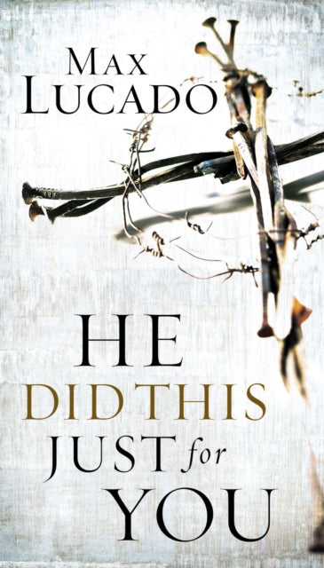 Book cover of: He Did This Just for You. By: W Publishing Group