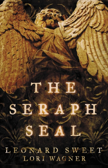 Book cover of: Seraph Seal. By: Leonard I. Sweet