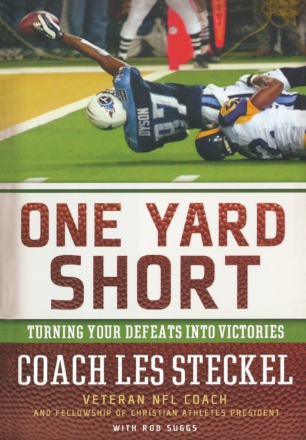 Book cover of: One Yard Short. By: Les Steckel