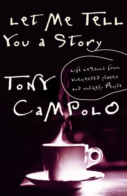 Book cover of: Let Me Tell You a Story. By: Tony Campolo