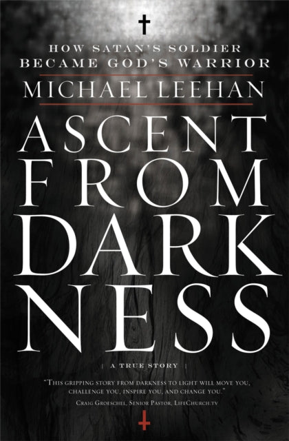 Book cover of: Ascent from Darkness. By: Michael Leehan