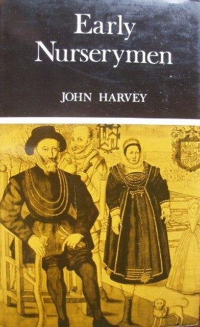 Book cover of: Early Nurserymen. By: John Harvey