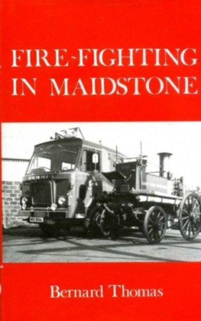 Book cover of: Fire-fighting in Maidstone