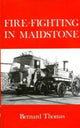 Book cover of: Fire-fighting in Maidstone