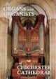 Book cover of: Organs and Organists of Chichester Cathedral