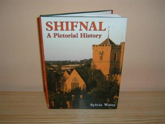 Book cover of: Shifnal. By: Sylvia Watts