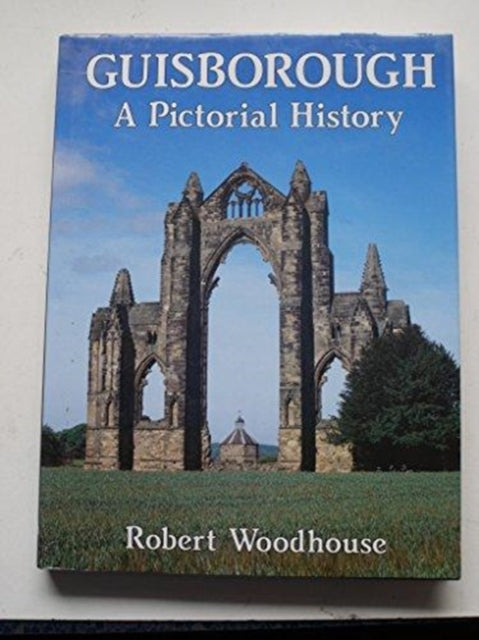 Book cover of: Guisborough. By: Robert Woodhouse