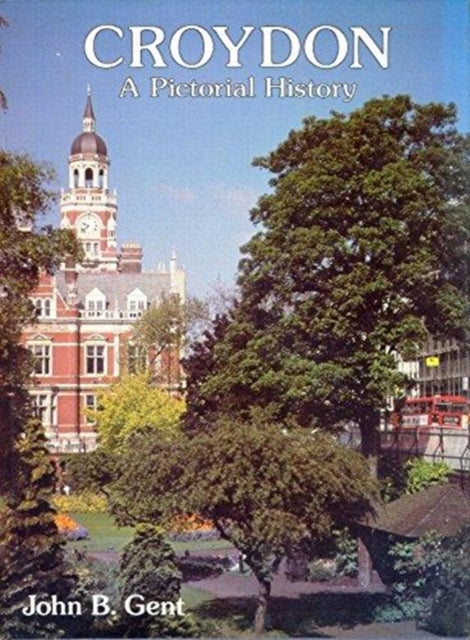 Book cover of: Croydon. By: John B. Gent