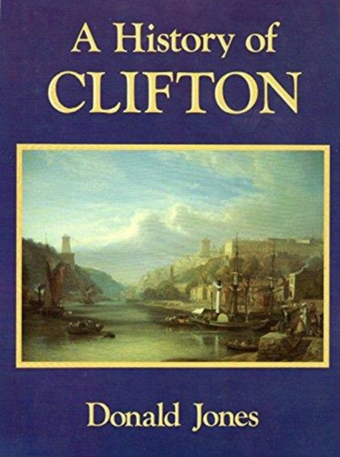 Book cover of: History of Clifton. By: Donald Jones