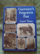 Book cover of: Guernsey's Forgotten Past