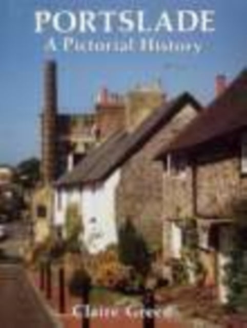Book cover of: Portslade A Pictorial History. By: Claire Green