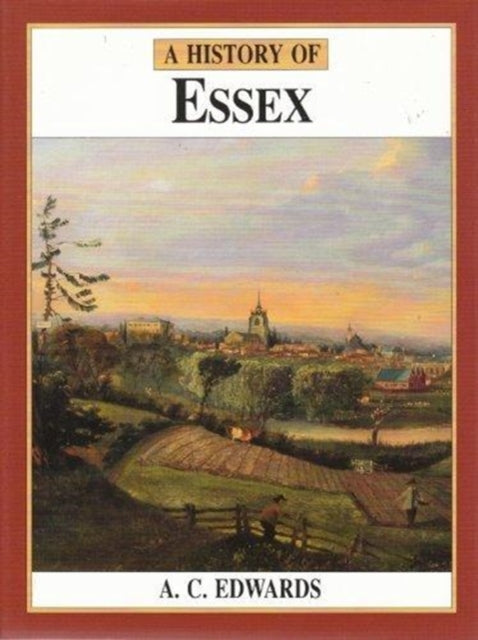 Book cover of: History of Essex. By: A. C. Edwards