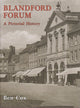 Book cover of: Blandford Forum: A Pictorial History