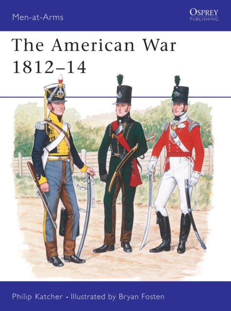 Book cover of: American War 1812–14. By: Philip Katcher