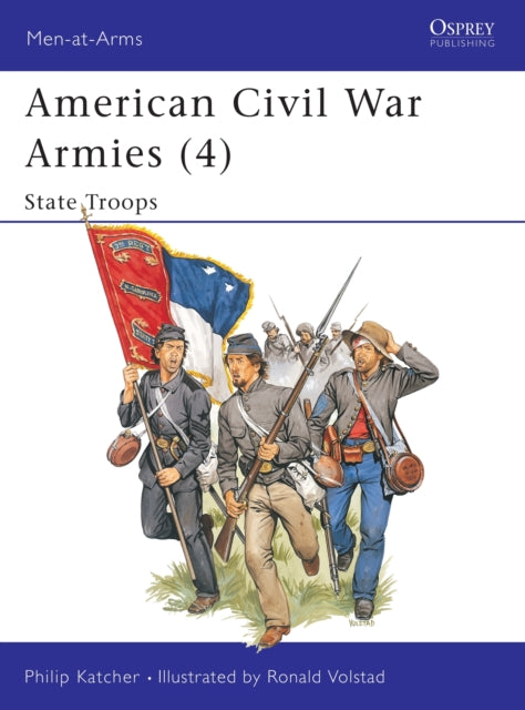Book cover of: American Civil War Armies (4). By: Philip Katcher