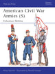 Book cover of: American Civil War Armies (5). By: Philip Katcher