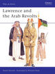 Book cover of: Lawrence and the Arab Revolts. By: David Nicolle