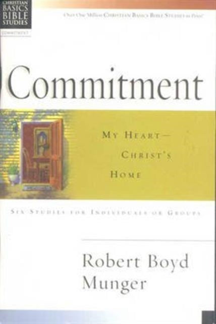 Book cover of: Christian Basics: Commitment. By: R. Munger