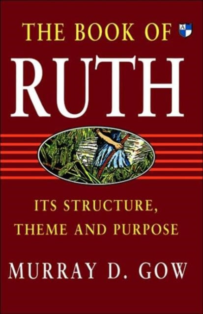 Book cover of: Book of Ruth. By: M.D. Gow