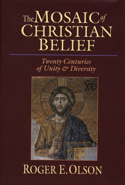 Book cover of: Mosaic of Christian belief. By: Roger E. Olson