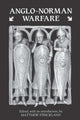 Book cover of: Anglo-Norman Warfare. By: M.J. Strickland