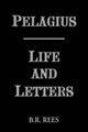 Book cover of: Pelagius: Life and Letters. By: Pelagius.