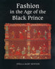 Book cover of: Fashion in the Age of the Black Prince