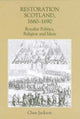 Book cover of: Restoration Scotland, 1660-1690. By: Clare Jackson