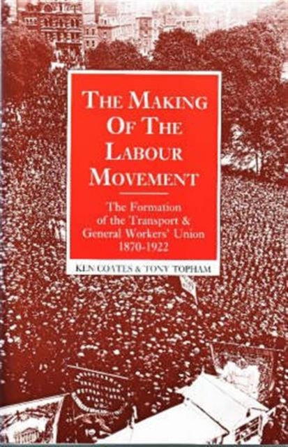 Book cover of: Making of the Labour Movement
