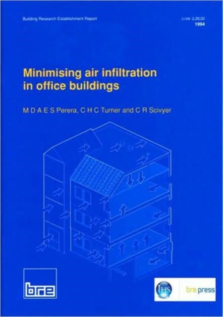 Book cover of: Minimising Air Infiltration in Office Buildings. By: M.D.A.E.S. Perera
