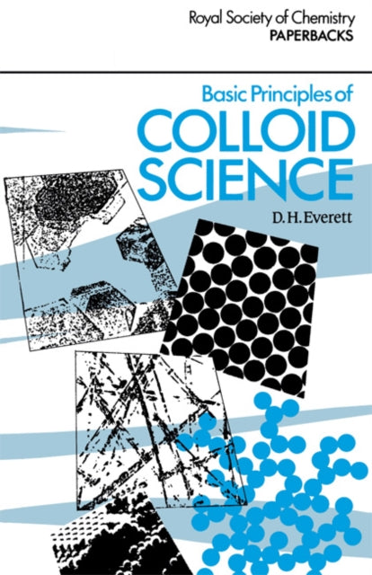 Book cover of: Basic Principles of Colloid Science. By: Douglas Hugh Everett