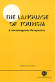 Book cover of: Language of Tourism: A Sociolinguistic Perspective