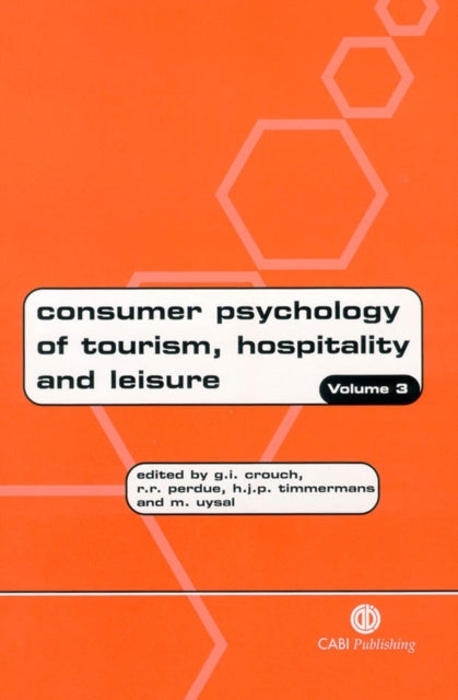 Book cover of: Consumer Psychology of Tourism, Hospitality and Leisure