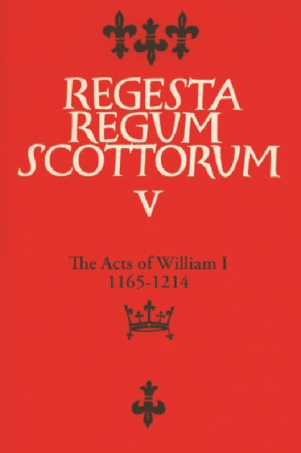 Book cover of: Acts of William I (1165-1214). By: G.W.S. Barrow