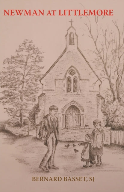 Book cover of: Newman at Littlemore. By: Bernard Basset SJ