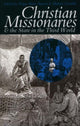 Book cover of: Christian Missionaries and the State in the Third World