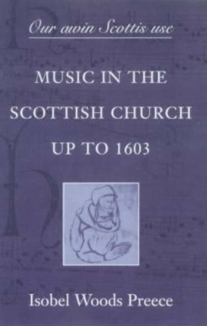 Book cover of: 'Our awin Scottis use'. By: Isobel Woods Preece