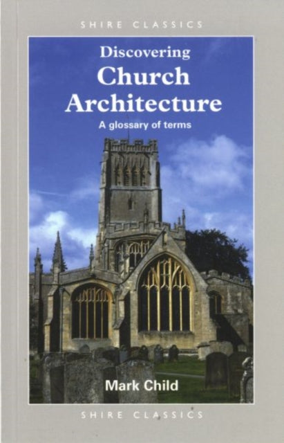 Book cover of: Discovering Church Architecture. By: Mark Child
