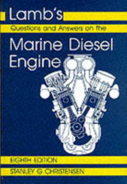 Book cover of: Lamb's Questions and Answers on Marine Diesel Engines. By: S. Christensen