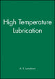 Book cover of: High Temperature Lubrication. By: A. R. Lansdown