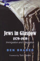 Book cover of: Jews in Glasgow, 1879-1939. By: Ben Braber