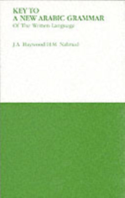 Book cover of: Key to a New Arabic Grammar. By: John A. Haywood